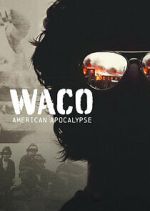 Watch Waco: American Apocalypse Xmovies8