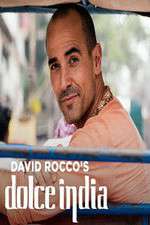 Watch David Rocco's Dolce India Xmovies8