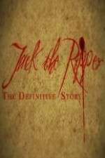 Watch Jack the Ripper: The Definitive Story Xmovies8