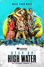 Watch Step Up High Water Xmovies8