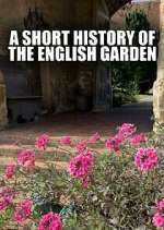 Watch A Short History of the English Garden Xmovies8