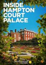 Watch Inside Hampton Court Palace Xmovies8