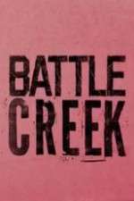 Watch Battle Creek Xmovies8