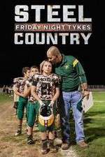 Watch Friday Night Tykes: Steel Country Xmovies8