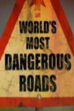 Watch World's Most Dangerous Roads Xmovies8