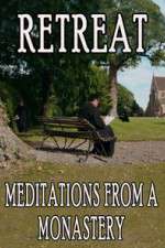Watch Retreat Meditations from a Monastery Xmovies8