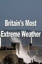 Watch Britain's Most Extreme Weather Xmovies8
