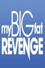 Watch My Big Fat Revenge Xmovies8