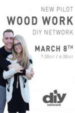 Watch Wood Work Xmovies8