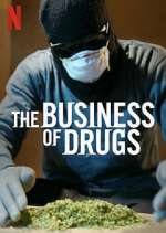 Watch The Business of Drugs Xmovies8