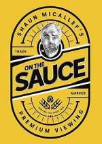 Watch Shaun Micallef's on the Sauce Xmovies8