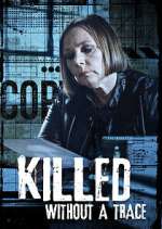 Watch Killed Without a Trace Xmovies8