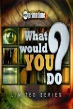 Watch What Would You Do? Xmovies8