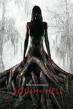 Watch South of Hell Xmovies8