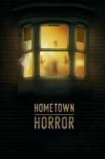Watch Hometown Horror Xmovies8