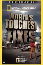 Watch National Geographic Worlds Toughest Fixes Xmovies8