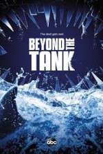 Watch Beyond the Tank Xmovies8