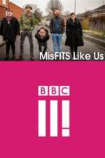 Watch MisFITS Like Us Xmovies8