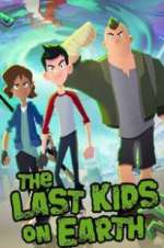 Watch The Last Kids on Earth Xmovies8