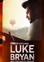 Watch Luke Bryan: My Dirt Road Diary Xmovies8