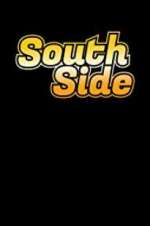 Watch South Side Xmovies8