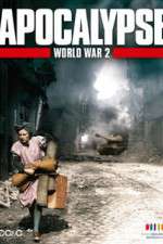 Watch Apocalypse: The Second World War Xmovies8