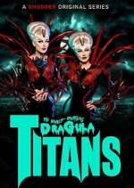 Watch The Boulet Brothers' Dragula: Titans Xmovies8