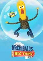Watch Archibald's Next Big Thing Is Here! Xmovies8