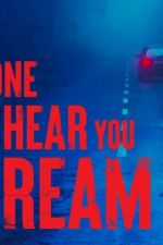 Watch No One Can Hear You Scream Xmovies8