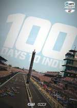 Watch 100 Days to Indy Xmovies8