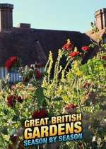 Watch Great British Gardens: Season by Season with Carol Klein Xmovies8