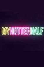 Watch My Hotter Half Xmovies8