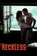 Watch Reckless Xmovies8