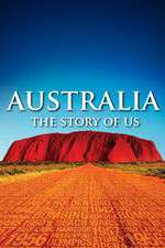 Watch Australia The Story of Us Xmovies8