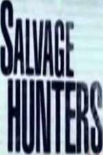 Watch Salvage Hunters Xmovies8