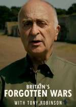 Watch Britain's Forgotten Wars with Tony Robinson Xmovies8