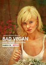 Watch Bad Vegan: Fame. Fraud. Fugitives. Xmovies8