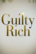 Watch Guilty Rich Xmovies8