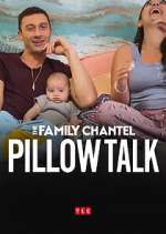 Watch The Family Chantel: Pillow Talk Xmovies8