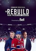 Watch The Rebuild: Inside the Montreal Canadiens Xmovies8