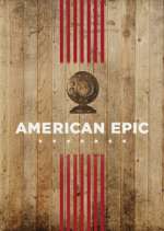 Watch American Epic Xmovies8