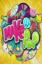 Watch Make It Pop Xmovies8