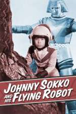 Watch Johnny Sokko and His Flying Robot Xmovies8