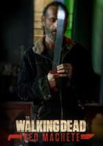 Watch The Walking Dead: Red Machete Xmovies8