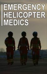Watch Emergency Helicopter Medics Xmovies8