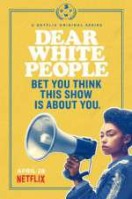 Watch Dear White People Xmovies8