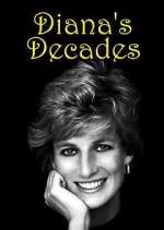 Watch Diana's Decades Xmovies8