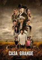 Watch Casa Grande Xmovies8