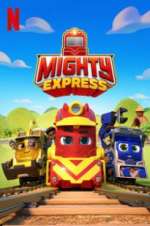 Watch Mighty Express Xmovies8