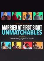 Watch Married at First Sight: Unmatchables Xmovies8